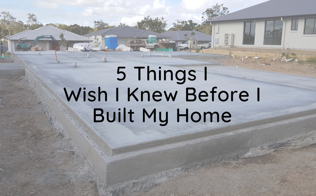 Ten Things I Wish We Had Done When We Were Building A New Home